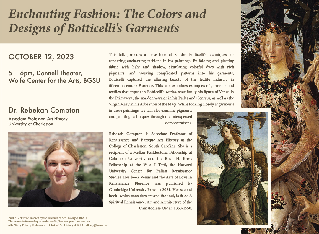 Please join us Thursday, Oct. 12 at 5pm in the Donnell Theatre at the Wolfe Center for an exciting public lecture, sponsored by BGSU Art History, on Sandro Botticelli, given by Dr. Rebekah Compton from the College of Charleston.