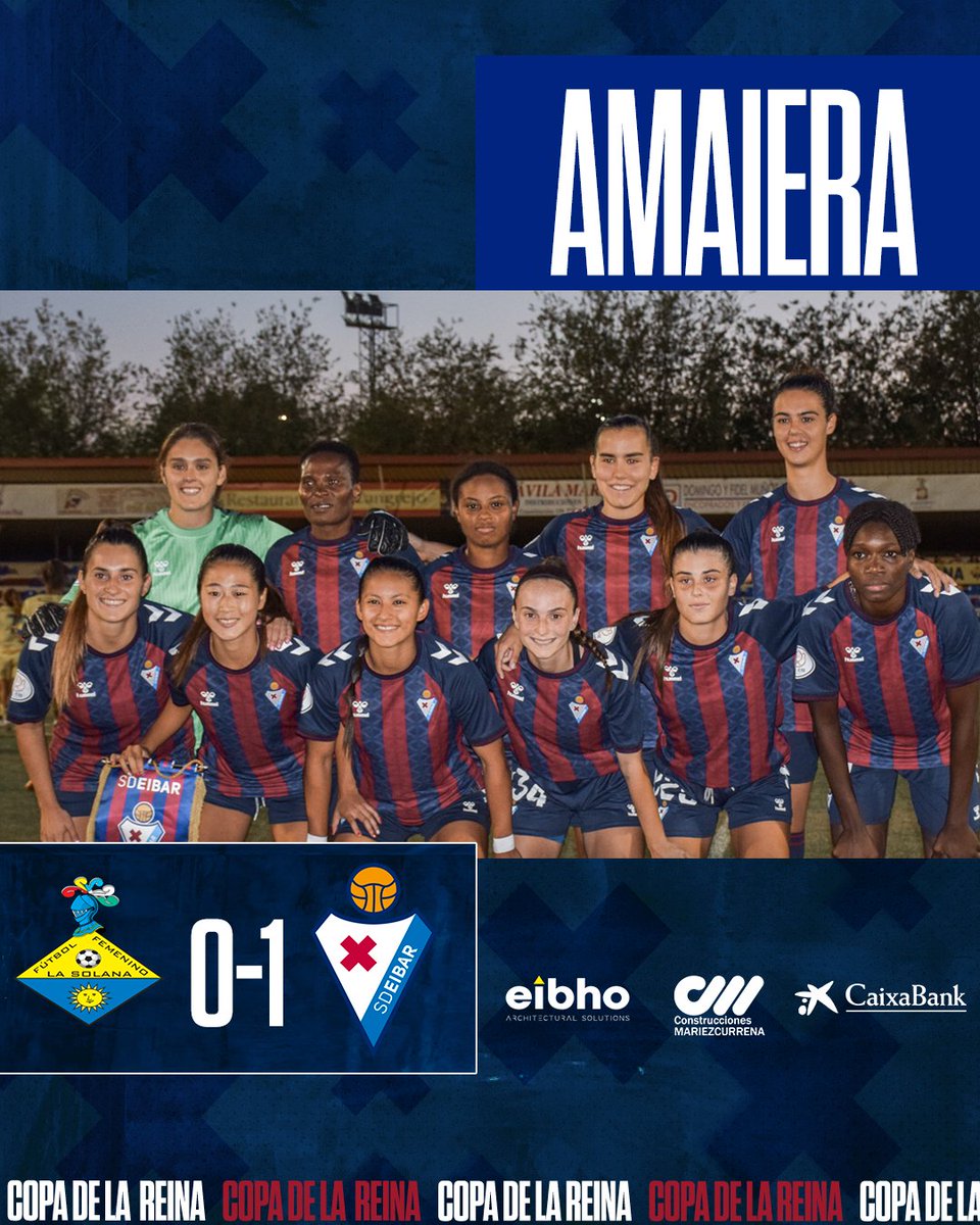 93' | 0-1 | ¡Finaaaaaal!   

¡Las armeras ganan a <a href="/fflasolana/">Quesos La Casota FF La Solana🧀</a> y pasan de ronda de Copa de la Reina!   

𝐀𝐔𝐏𝐀 𝐄𝐈𝐁𝐀𝐑!! 💙❤️

#EibarFem | #BetiArmaginak ⚔️