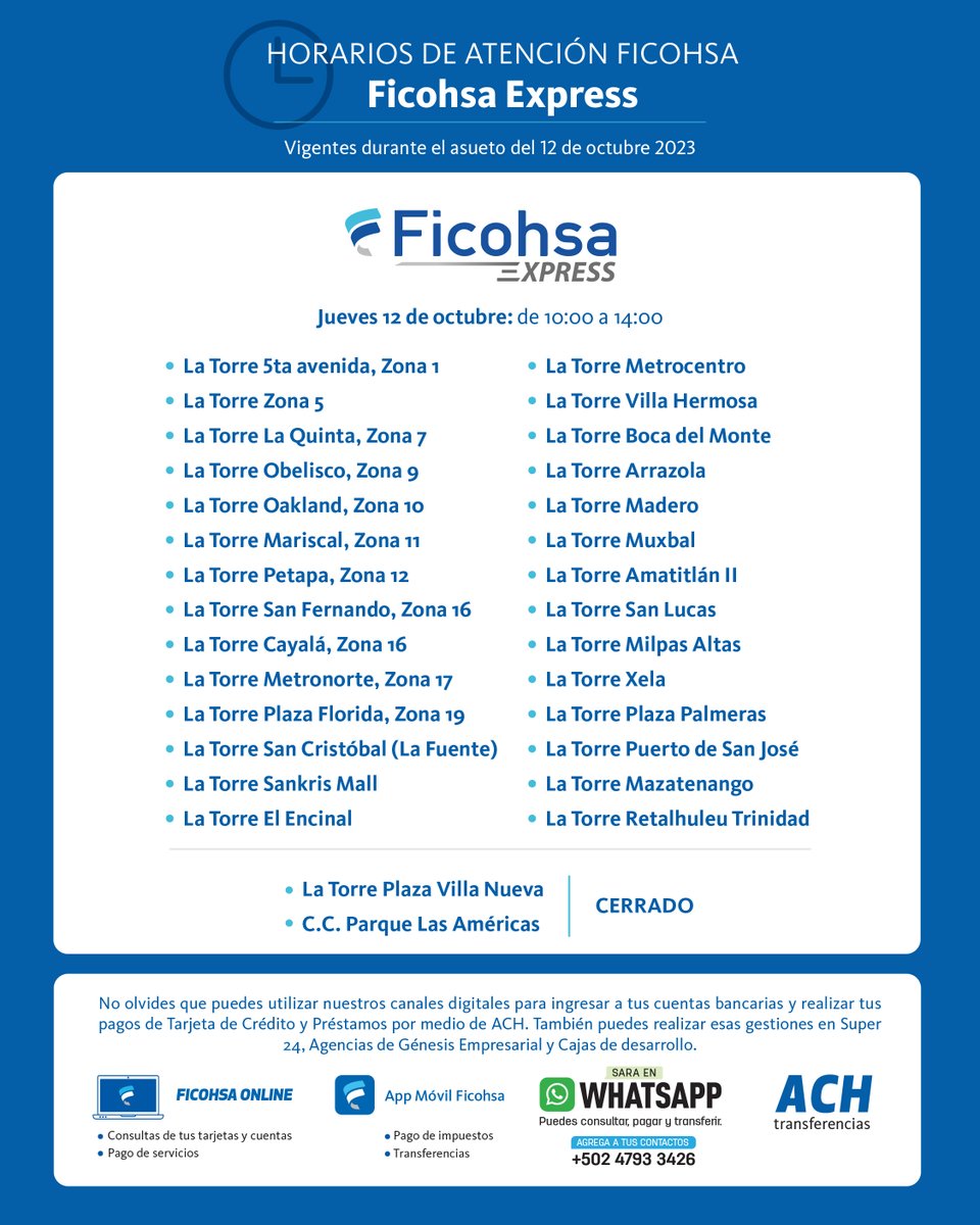 ¡Información importante!
Te presentamos los horarios que estarán vigentes durante el asueto del 12 octubre 2023 para Agencias y Ficohsa Express.

#FicohsaGT #BancoFicohsa