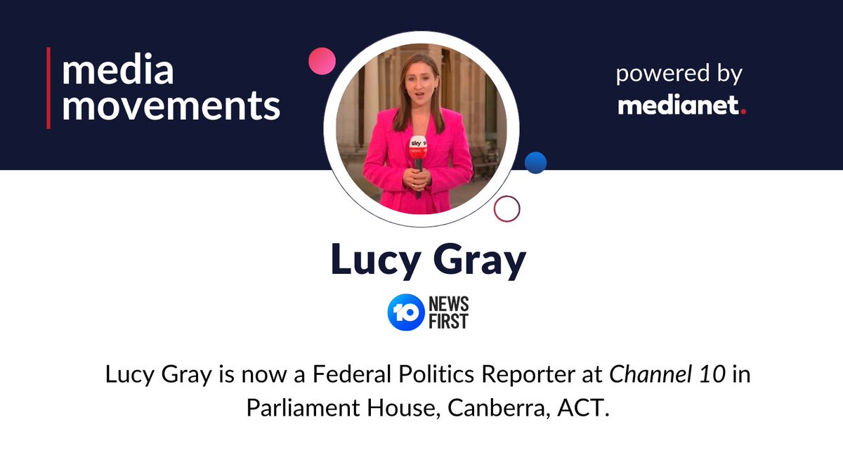 MedianetEditor's tweet image. #MediaMovement: @LucyPGray is now a Federal Politics Reporter at @10NewsFirst, based in the Federal Parliamentary Press Gallery. #journalists #australianmedia #media #reporter