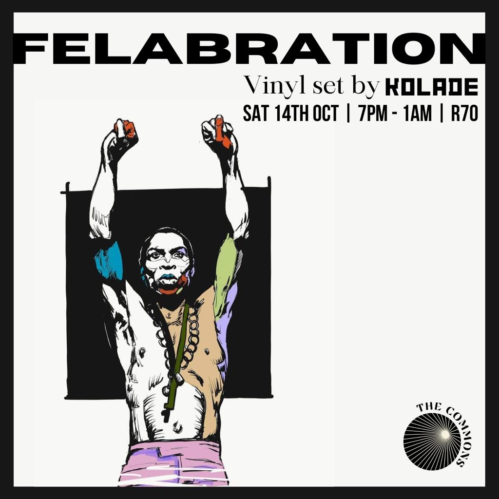 In celebration of Fela Kuti's annual post houmous birth, let us Felabrate this Saturday 14th of October at the_commons_muizenberg.
Date: Saturday 14th October
Time: 7pm
Address: surfers corner, Beach Rd, Muizenberg.