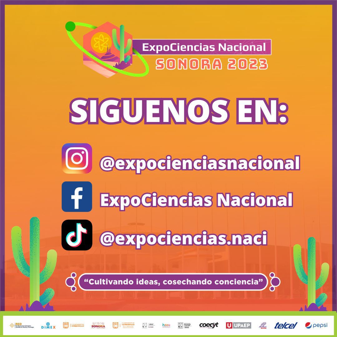 LaREDMex's tweet photo. 📌 ExpoCiencias Nacional 2023 Hermosillo, Sonora. No te olvides de seguirnos en todas nuestras redes sociales para tener contenido exclusivo del evento. #ExpoCiencias #ECNSON2023 #SONORA #LaRedMex #soyexpociencias https://t.co/kl3BRcsQ7c https://t.co/0fXlZ1PrqD https://t.co/DN3hnxd14B