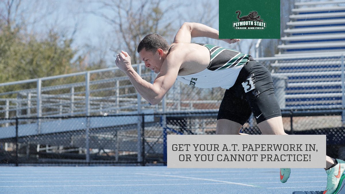 PSU_XCTF's tweet image. TRACK &amp;amp; FIELD- Make sure you get your AT paperwork in or you cannot practice! 

#PSUTF #BleedGreen #PlymouthState #PantherPride #TrackandField #LECD3