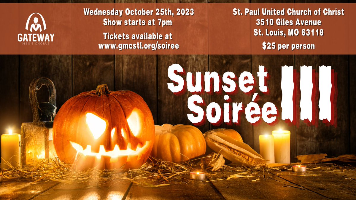 Join the Gateway Men's Chorus as we present an evening of haunted harmonies and spooky songs, all while raising  critical funds for the  mission of the chorus! 

Tickets - $25 each @ gmcstl.org/soiree.html