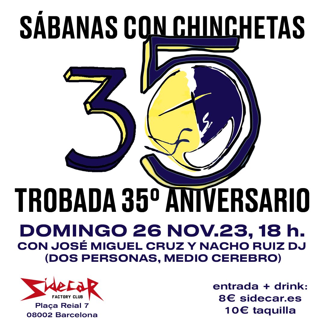SabConChinche's tweet photo. El 26 de noviembre hay TROBADA! 💥#SCC35 

A partir de las 18h. en @SIDECARbcn Plaça Reial, 7. BCN

🎟️ Entrada con consumición: anticipada 8€ en https://t.co/J3z41TbwmA / taquilla 10€

@JMCruzabad y @NachoRuiz a los mandos 🪩✨ https://t.co/52ejQFy20V