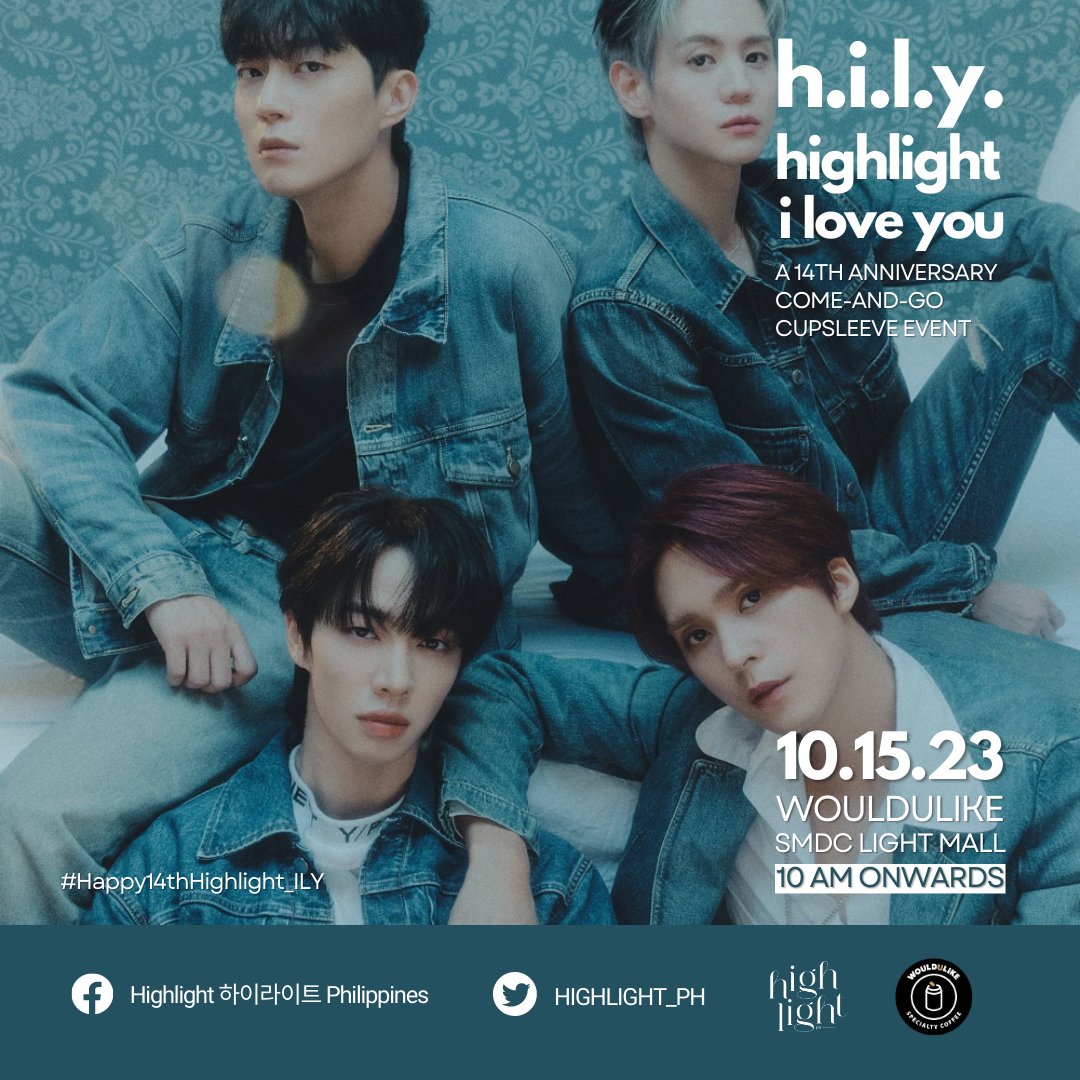HIGHLIGHT_PH's tweet photo. [EVENT] H.I.L.Y: Highlight I Love You 

🗓 October 15, 2023 (Sunday)
⏰ 10am onwards
📍 WouldULike SMDC Light Mall (near MRT Boni) @WouldULikeph

No registration required! 🚫📃 

#Happy14thHighlight_ILY #Highlight | #WULCansleeveevent | #14thAnniversary | #HiLy https://t.co/P00BwCAK4i
