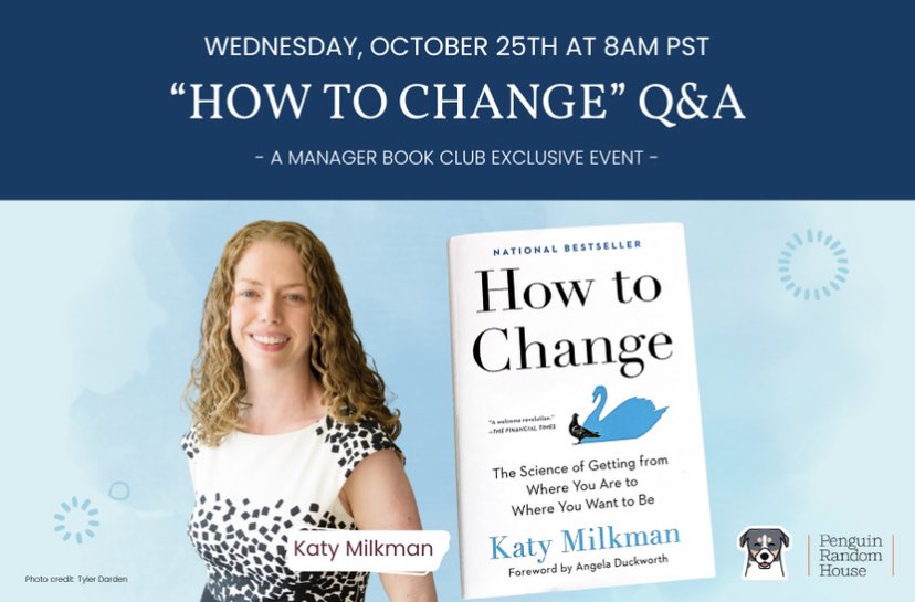 katy_milkman's tweet photo. Looking forward to joining the fabulous Manager Book Club on 10/25 at 8 am PT/11 am ET for a Q&A about #HowToChange and honored that this incredible group of execs chose to read my work. You can join @getkona’s 300+ readers for the fun if interested: https://t.co/4gSTdefyPv https://t.co/e9yYO3BsA6