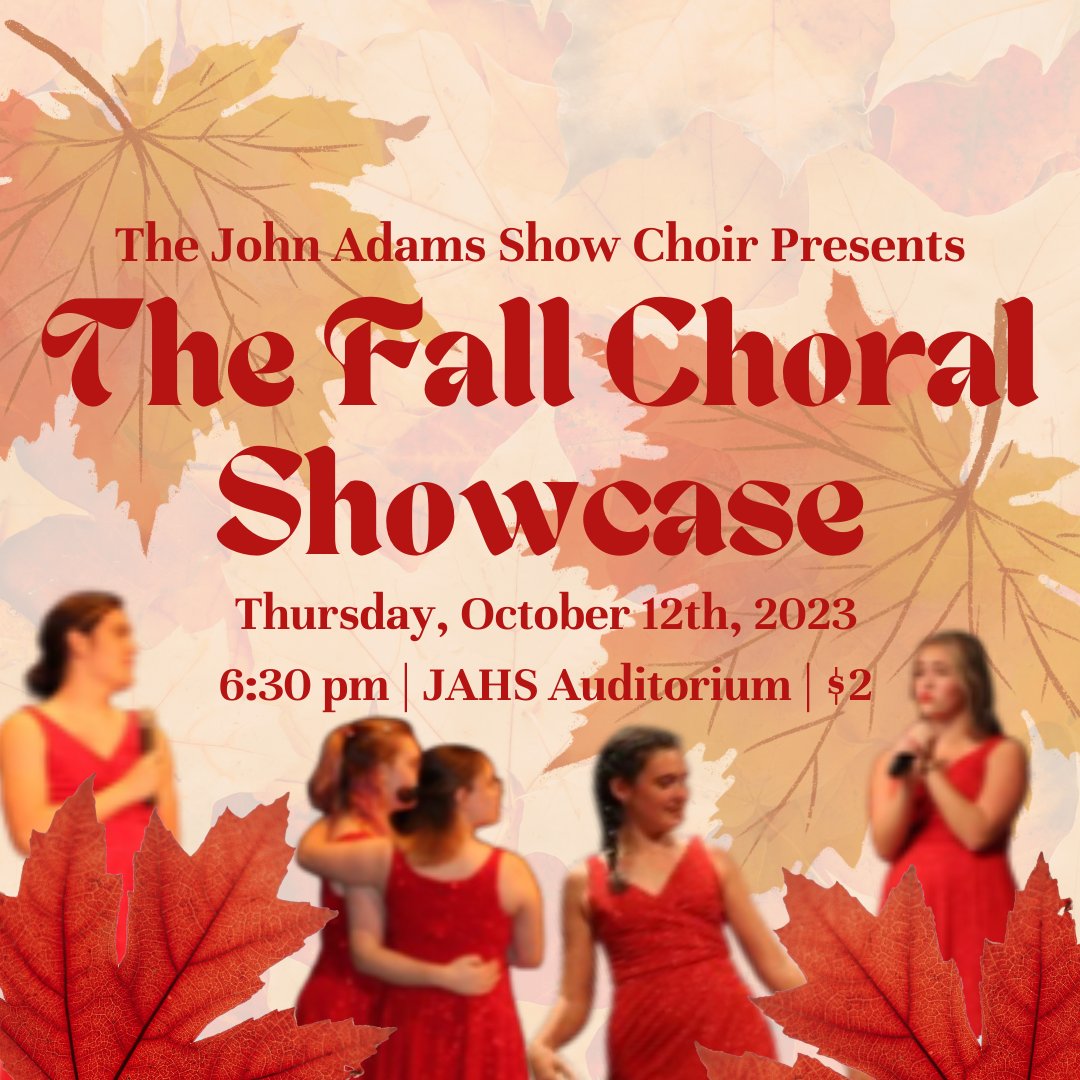 <a href="/SBJohnAdamsHigh/">John Adams HS</a> Show Choir presents our Fall Choral Showcase on Thursday, October 12th at 6:30 pm in the JA Auditorium. Join us for an evening of singing, dancing and amazing musical talent! #AdamsEaglesProud #WeAreJA #SingingEaglesSoar #FallShowcaseConcert <a href="/JAParentGroup/">John Adams High-PARENT GROUP</a>