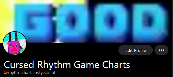 I secured an account In The Sky. Videos can't be posted yet so I may just post screenshots of cursed parts of charts for fun until videos are enabled.