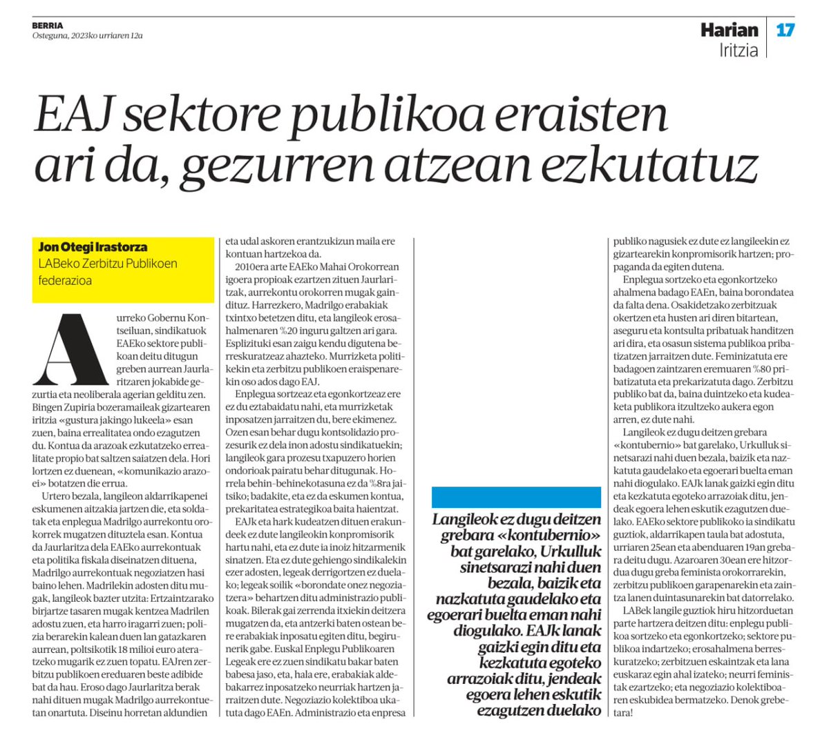 «EAJ sektore publikoa eraisten ari da, gezurren atzean ezkutatuz»
<a href="/jonotegi/">Jon Otegi</a> <a href="/berria/">Berria.eus</a>-n 
🔗 labur.eus/Tj4uq