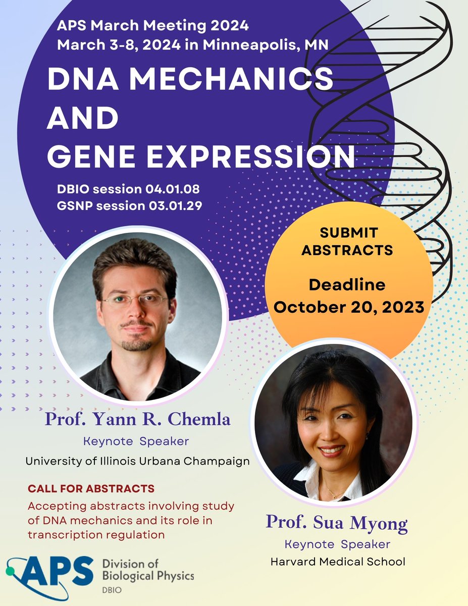 Submit abstracts to **DNA Mechanics and Gene Expression** at the upcoming APS March meeting 2024. This DBIO Focus session will bring together topics connecting DNA mechanics and transcriptional control, featuring great invited talks by Profs. Sua Myong and Yann Chemla. @ApsDbio