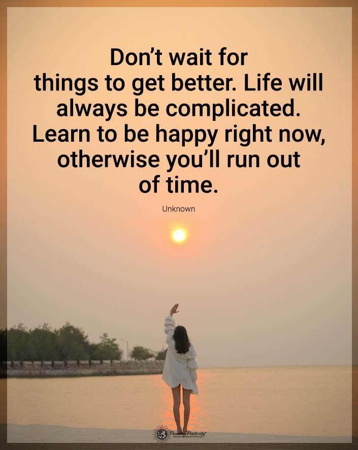 TrainingMindful's tweet photo. "Don't wait for things..." #life #happy #happiness #now #time https://t.co/5fIGXYnuoZ