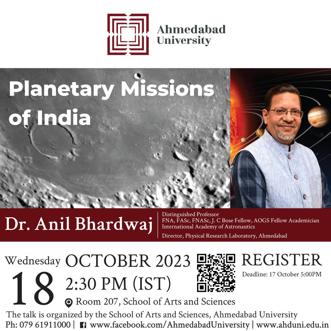 AhdUniv's tweet image. Join us for the Talk on " Planetary Missions of India" with Anil Bhardwaj.
Wednesday, October 18, 2023, 2:30 PM(IST) 
Room 207, School of Arts and Sciences
Register Now: bit.ly/3FcjHyF
#AhmedabadUniversity #PlanetaryMissions #IndianSpaceResearch