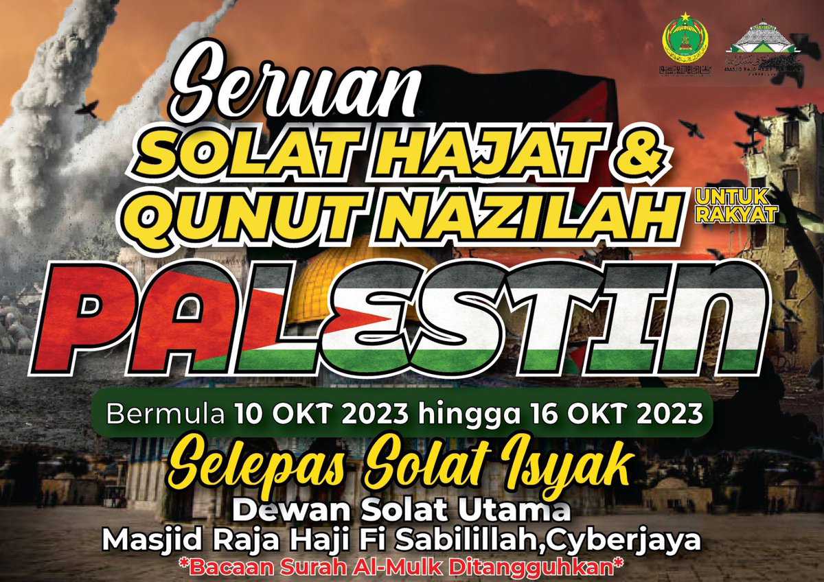 MRHFSCYBERJAYA's tweet photo. 🇵🇸QUNUT NAZILAH &amp; SOLAT HAJAT🇵🇸

Ayuh ikuti bacaan Qunut Nazilah di dalam Solat Fardhu Subuh dan Isyak serta Solat Sunat Hajat selepas Solat Fardhu Isyak secara berjemaah di MRHFS.

Bacaan Surah Al-Mulk ditangguhkan dalam tempoh pelaksanaan Solat Sunat Hajat ini.

@Twt_Cyberjaya https://t.co/4hOmPNF768