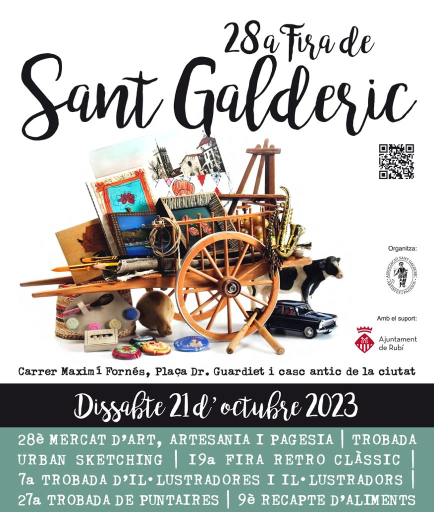 Des de l'Associació Sant Galderic de Rubí, ens complau convidar-vos el proper dissabte 21 d'octubre-2023 a la “”Festivitat de Sant Galderic””. 28è Mercat d'Art, Artesania i Agroalimentari.19a Fira Retro Clàssic.27a Trobada de Puntaires.7a Trobada d'il·lustradores i il·lustradors.