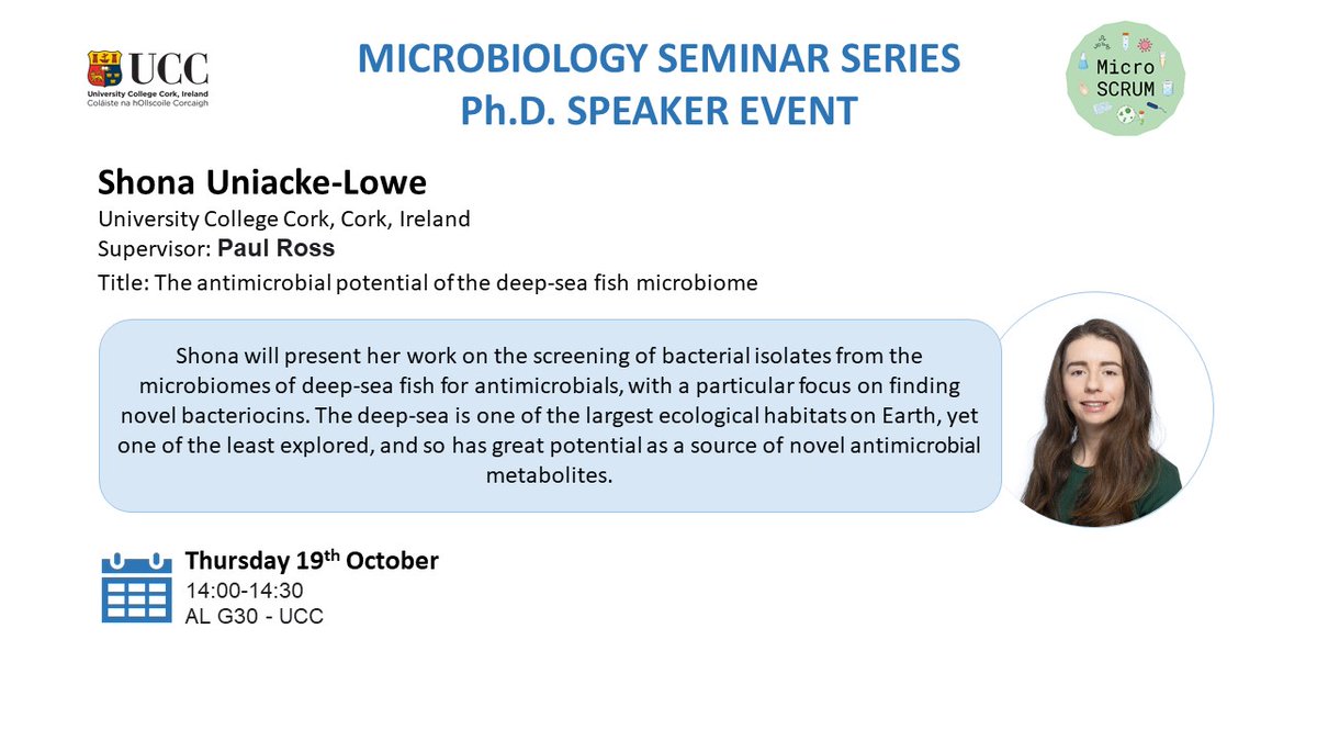 Our next speaker in our School Seminar Series is Shona Uniacke-Lowe who will tell us about biomining the deep-sea for novel antimicrobials.

@UccMicrobiology @SEFSUCC