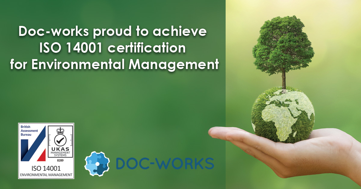 As part of our commitment to environmentally sustainable practices, Doc-works are delighted to announce that we are now ISO 14001:2015 certified.