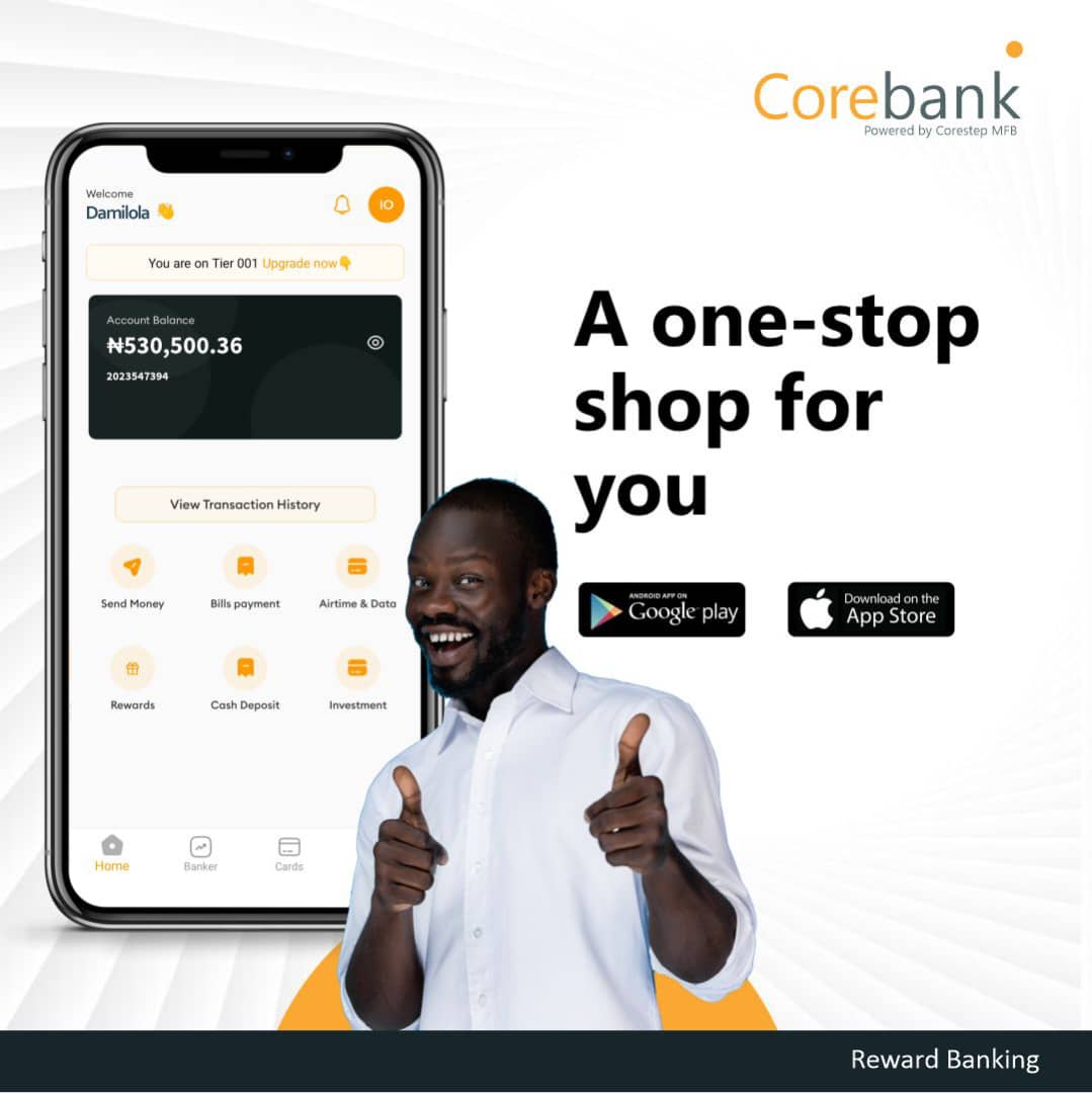 CoreBankNG's tweet photo. Get all your banking transactions done on one platform with the Corebank mobile app. Visit your AppStore/playstore or click https://t.co/mRLDnYMBgj  to download the app now!

#corebank #corestepmfb #rewardbanking https://t.co/DVM4xXMKi1