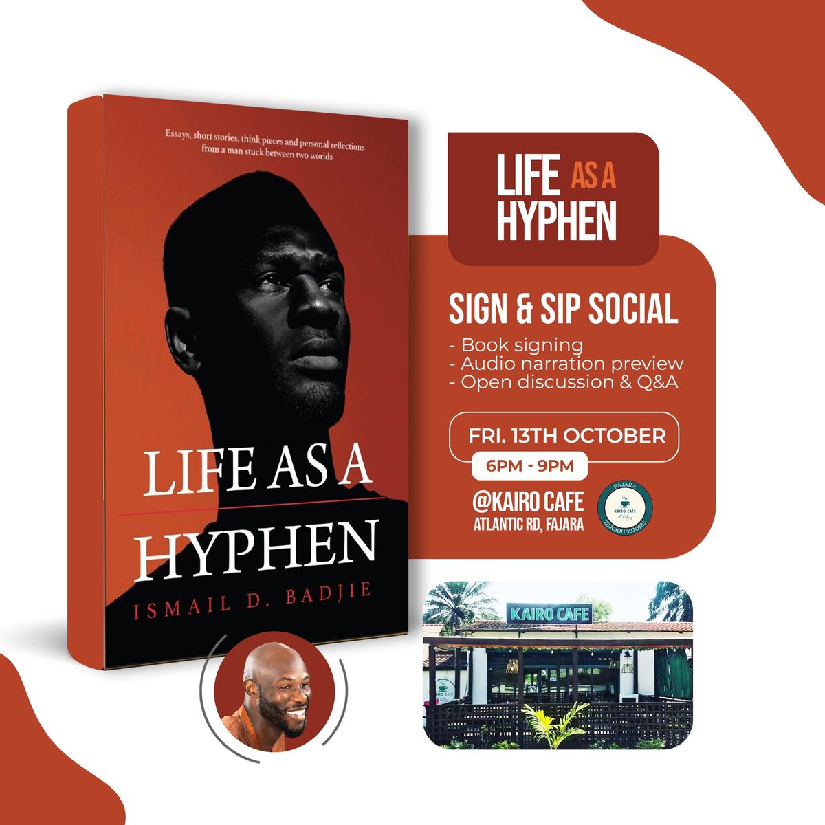 FineBadjie's tweet photo. Join in for a meaningful conversation and networking time tomorrow as we take a close look into the newly released book and audio book by @DrIsmailBadjie called #lifeasahypen at #kairocafe 💭💡🇬🇲 https://t.co/XESQ741TDw