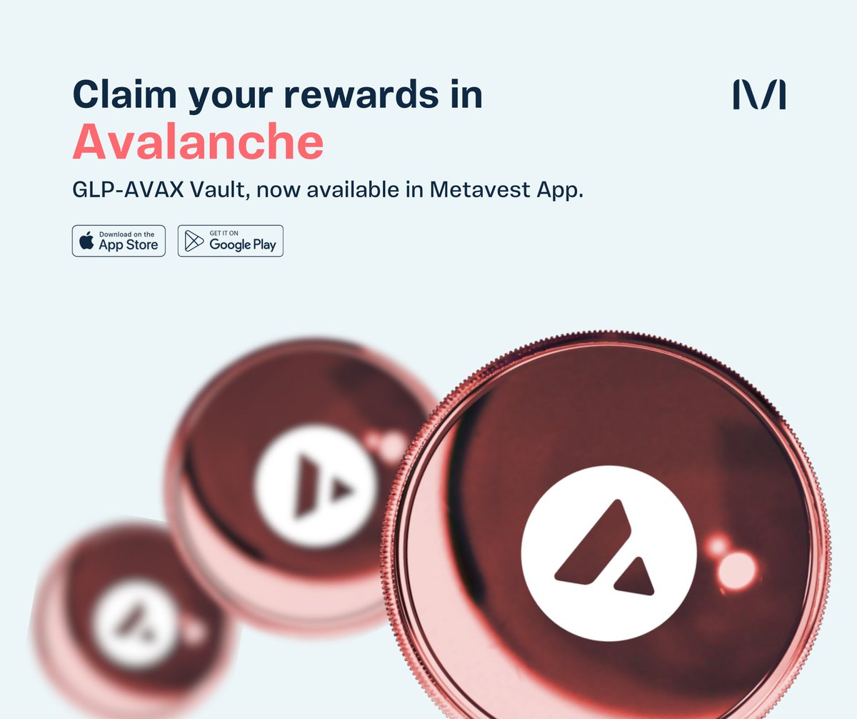 Unlock your crypto potential with GLP-AVAX Vault, available now. 

Invest today and get your earnings in Avalanche🔺 
🔗 metave.st/download

#Metavest #AVAX #Avalanche #GLP #GMX