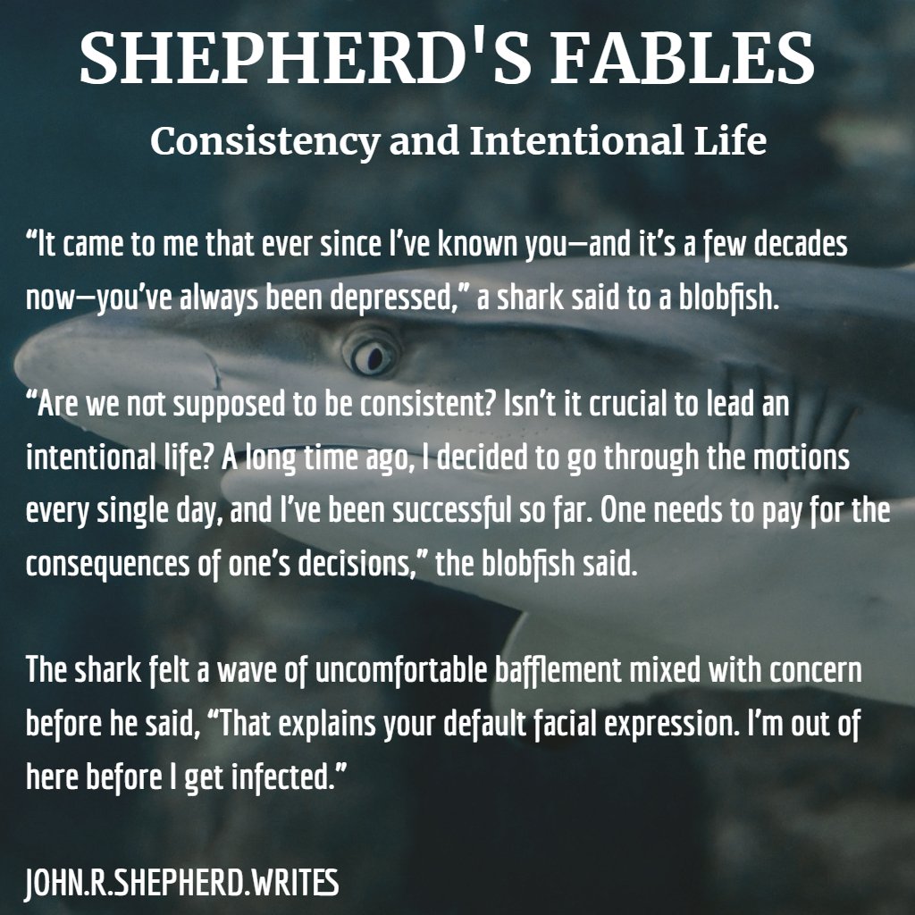 #fable #shepherdsfables #shortfiction #flashfiction #blobfish #shark #intentionallife #consistency #success