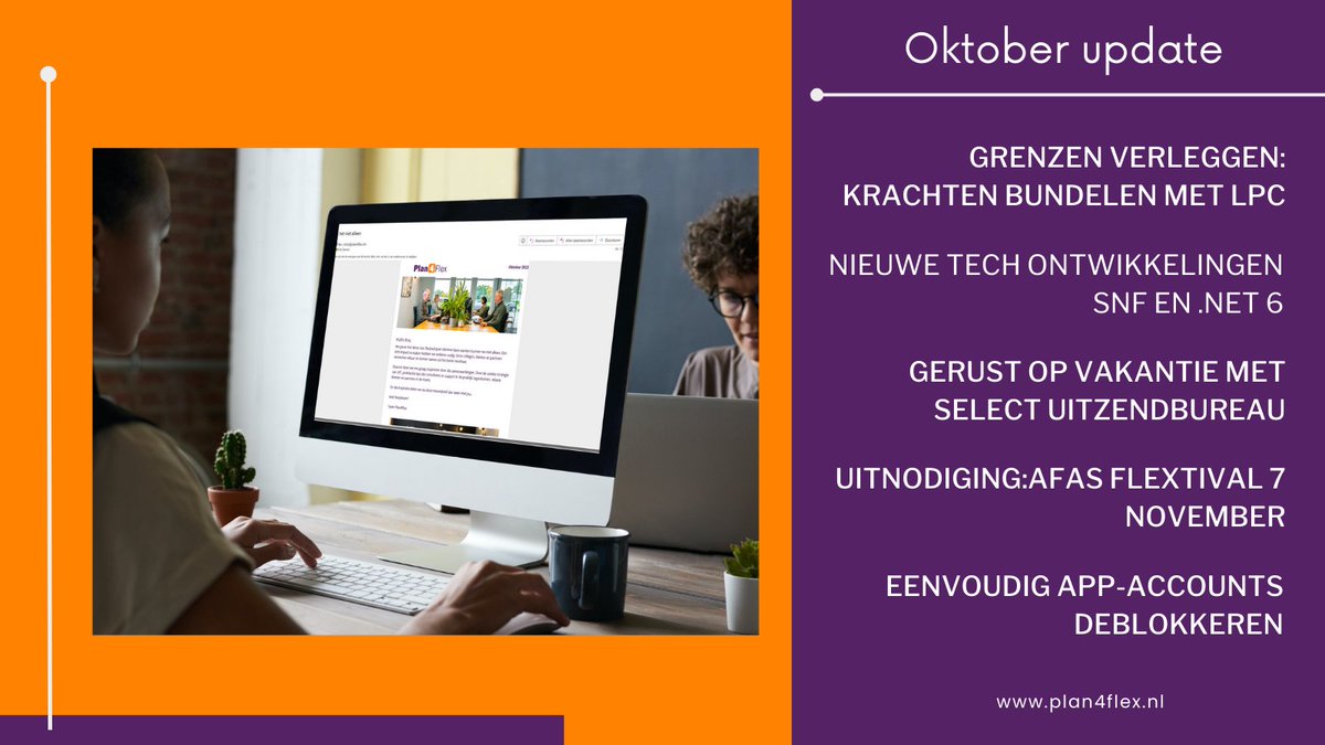 Nieuwe update📥
🟣 Podcast LPC
🟠 Tech ontwikkelingen met SNF en .NET6
🟣 Klantverhaal Select Uitzendbureau
🟠 Uitnodiging #AFAS Flextival 7 november
🟣 App-accounts deblokkeren

Elke maand inspiratie, nieuws en praktische tips in je mailbox? Meld je aan:
plan4flex.nl/inschrijven-ni…