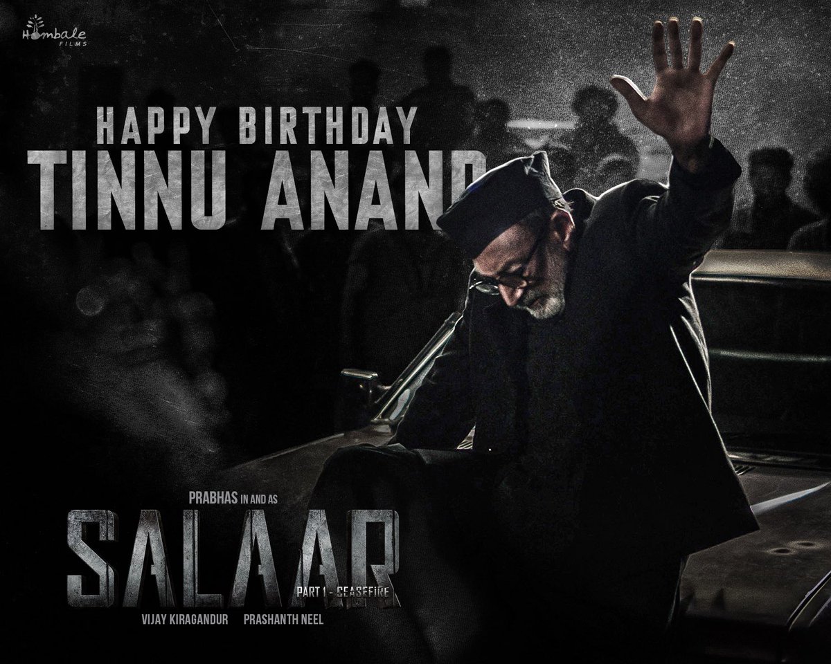 Happy Birthday to the Versatile and Evergreen, Especially Elevation STAR for Our #Salaar Universe - #TinnuAnand Gaaru 🙌❤️

Wishing You Success, Great Health 🙏

#SalaarCeaseFire #Prabhas