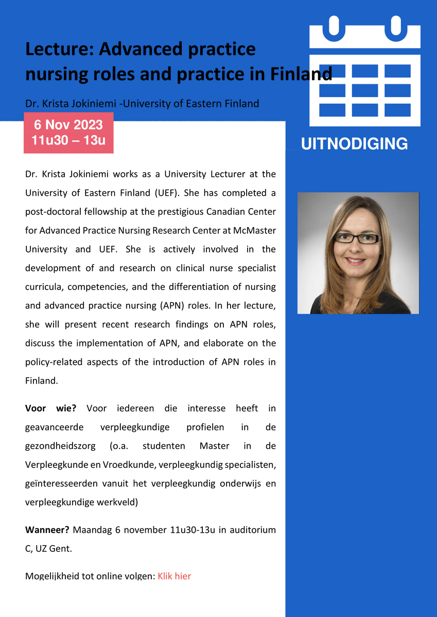 📢UITNODIGING📢

👉 Gastles: Advanced practice nursing roles and practice in Finland 🇫🇮 – dr. Krista Jokiniemi (University of Eastern Finland)

🕦 Wanneer? 6 november 2023 van 11u30 – 13u00

📌 Waar? Auditorium C, ingang 48, Campus UZ Gent of online via ap.lc/SZutJ
