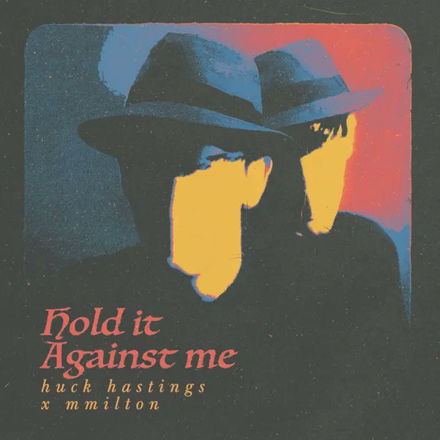 huck hastings, milton 「hold it against me」を聴いた。