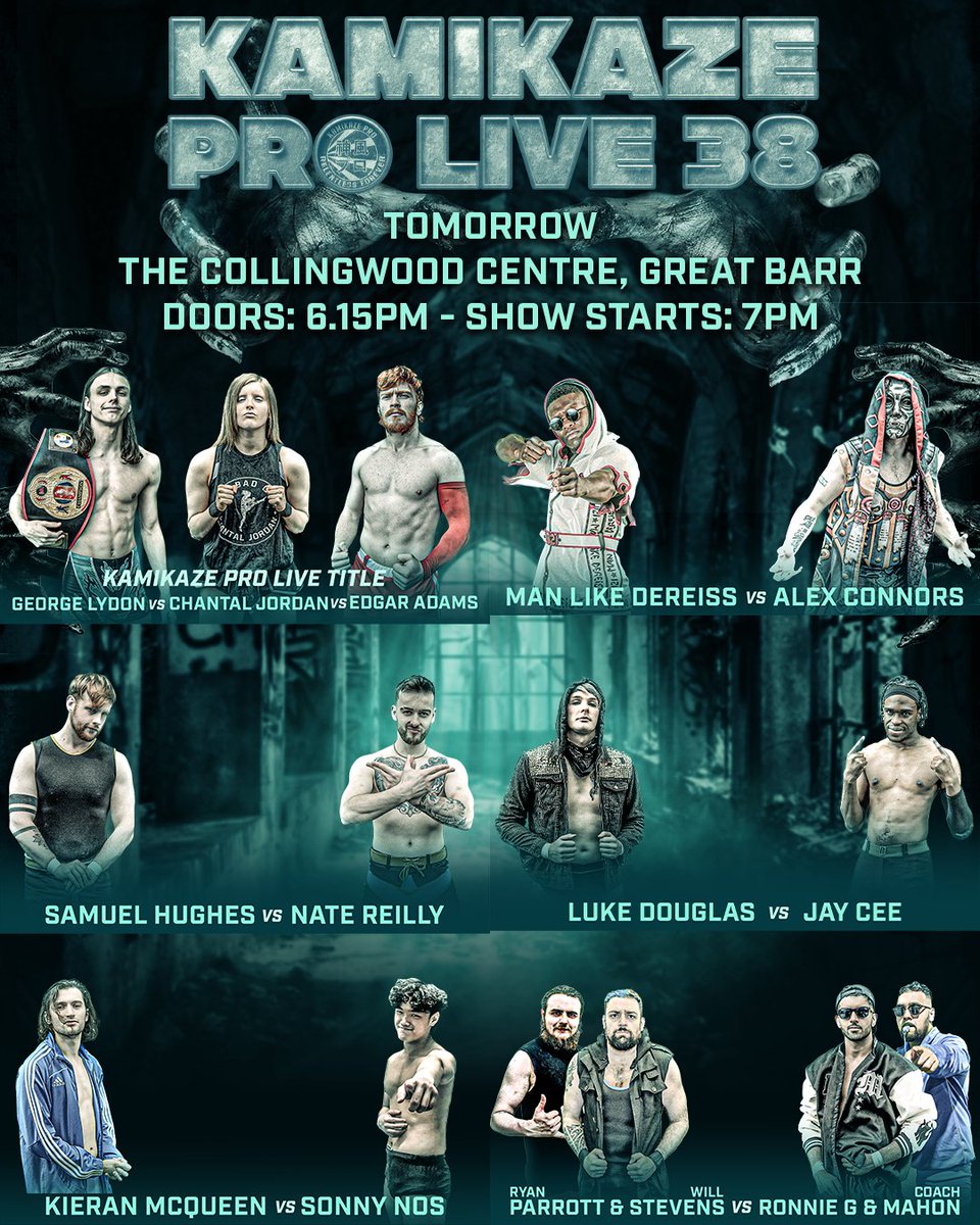 The full card for Kamikaze Pro Live 38,tomorrow at the Collingwood Centre in Great Barr.

Kamikaze Pro Live Title
<a href="/GeorgeLydon_/">GEORGE LYDON</a>  (c) vs <a href="/chantaljordan_/">𝕮𝖍𝖆𝖓𝖙𝖆𝖑 𝕵𝖔𝖗𝖉𝖆𝖓</a>  vs <a href="/EdgarAdamsPW/">Edgar Adams</a> 

<a href="/DEREISS_/">MAN LIKE DEREISS</a> vs <a href="/TheMirrorcat/">Alex Connors</a> 

@LHPSamuel  vs <a href="/NateReillyPW/">Nate Reilly</a> 

T1CKETS: ringsideworld.co.uk/events.php?id=…