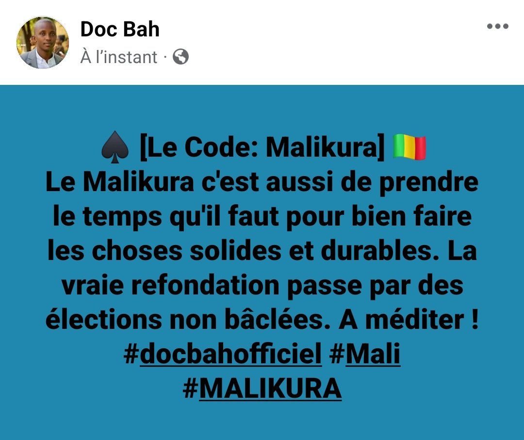 ♠️ [Le Code: Malikura] 🇲🇱
Le Malikura c'est aussi de prendre le temps qu'il faut pour bien faire les choses solides et durables. La vraie refondation passe par des élections non bâclées. A méditer ! #docbahofficiel #Mali #MALIKURA  <a href="/AbdoulayeDiop8/">Amb. Abdoulaye Diop</a> @Colonel_Maiga