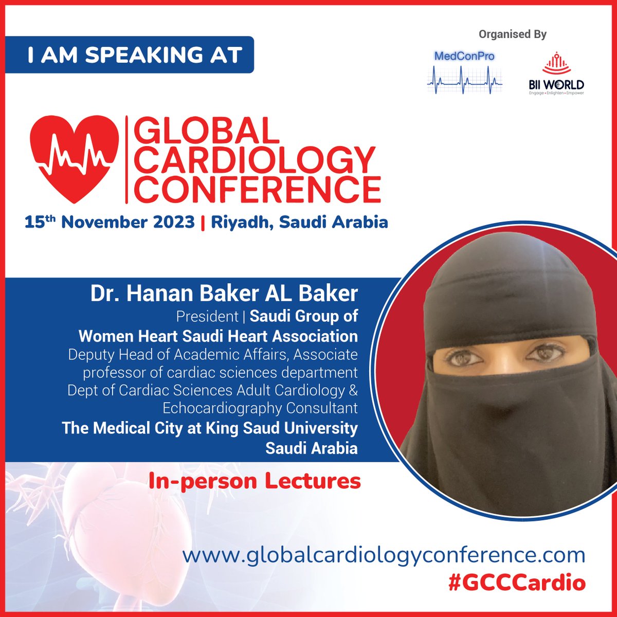GlobalCardio23's tweet photo. Dr. Hanan Albackr, a distinguished expert in #cardiac sciences, will take center stage as a distinguished speaker at the Global #Cardiology Conference 2023!🌟
📅#SaveTheDate: November 15, 2023
📍#Location: #Riyadh, #SaudiArabia 
🎟 #Register: https://t.co/nokvteORBd #GCCCardio https://t.co/e2Ie9XRWdk