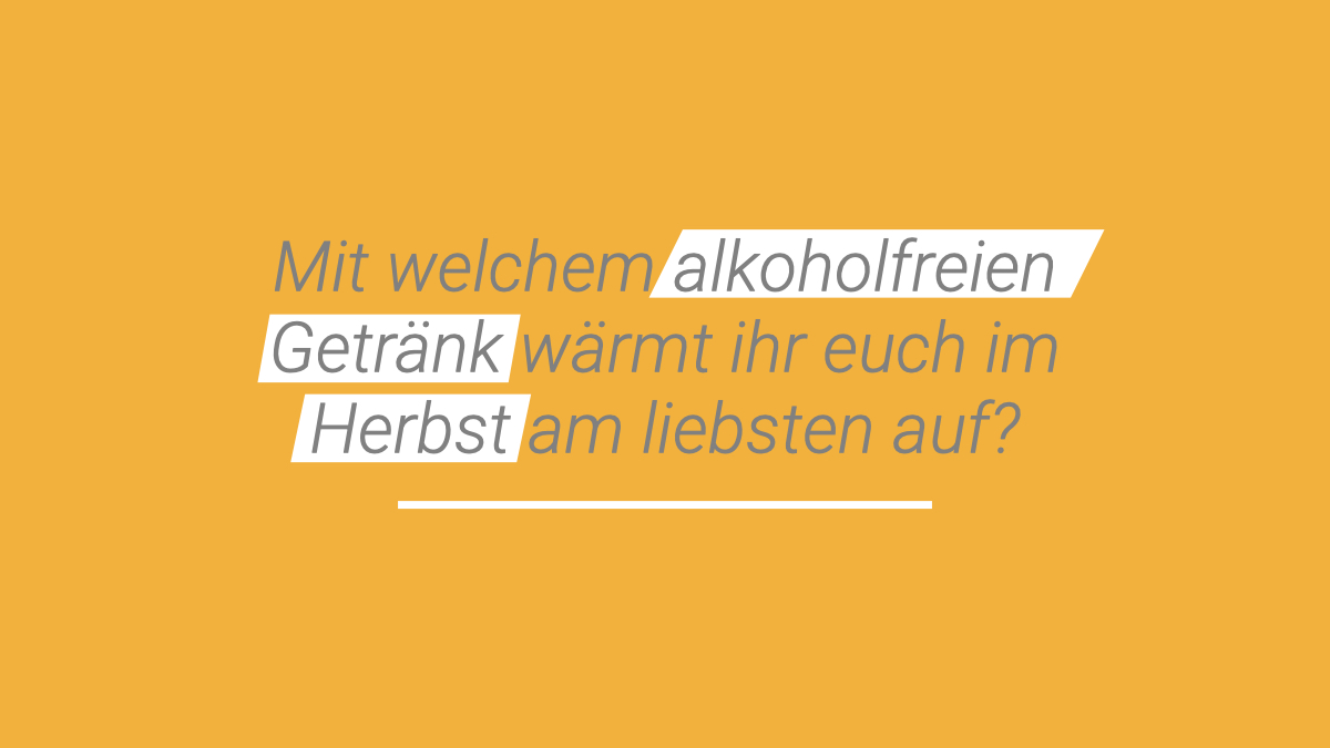 Mit welchem alkoholfreien #Getränk wärmt ihr euch im #Herbst am liebsten auf?

#Alkohol #KennDeinLimit