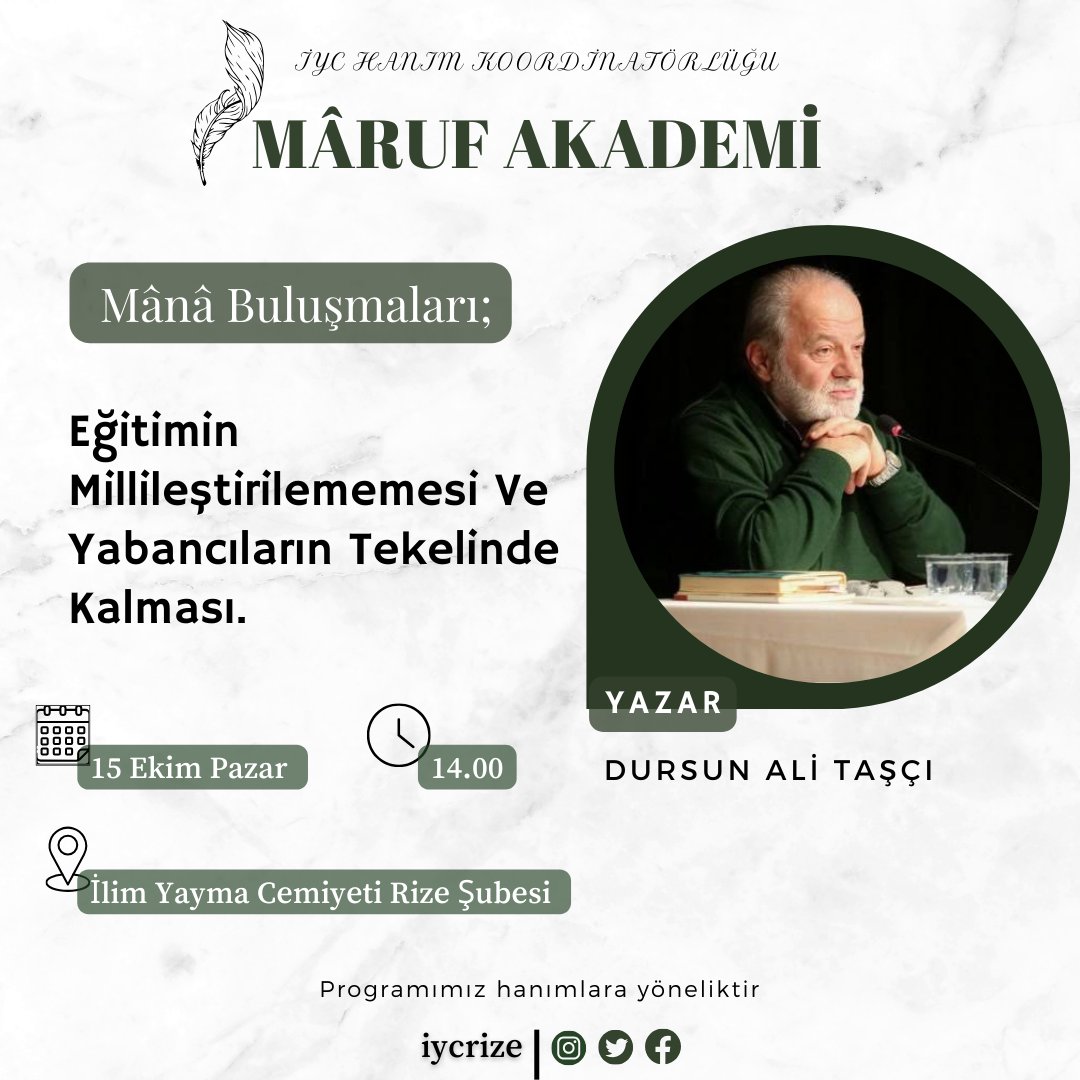 🌹İYC Hanım Koordinatörlüğü olarak Mâruf Akademi bünyesinde düzenlemiş olduğumuz Mânâ buluşmalarının ilkini Yazar Dursun Ali Taşçı hocamızla "Eğitimin Millileştirilememesi Ve Yabancıların Tekelinde Kalması." üzerine konuşacağız. 

Bütün hanım kardeşlerimiz davetlidir.🌸