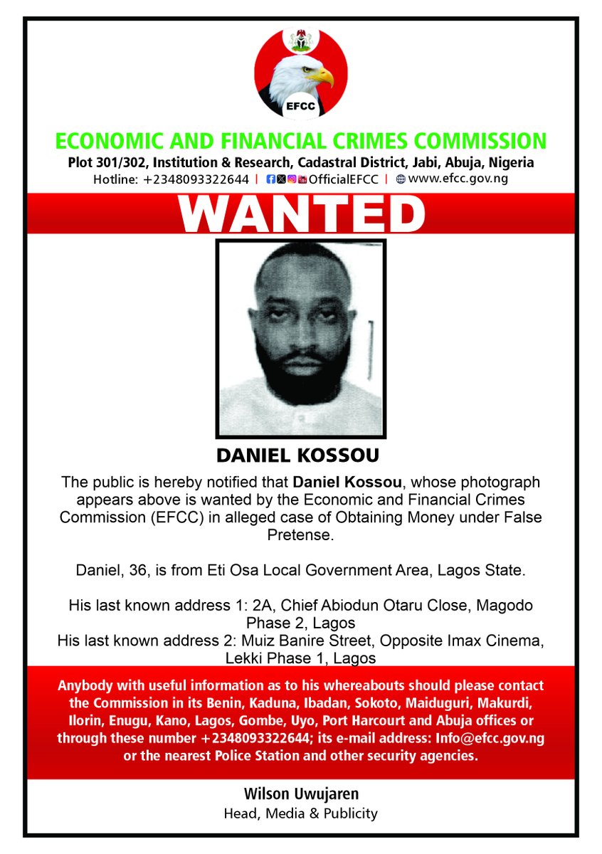 officialEFCC's tweet photo. WANTED BY THE EFCC: DANIEL KOSSOU  

Anyone with useful information as to his whereabouts should contact the EFCC or the nearest police station.

#SayNoToCorruption 
#TowardsABetterNigeria