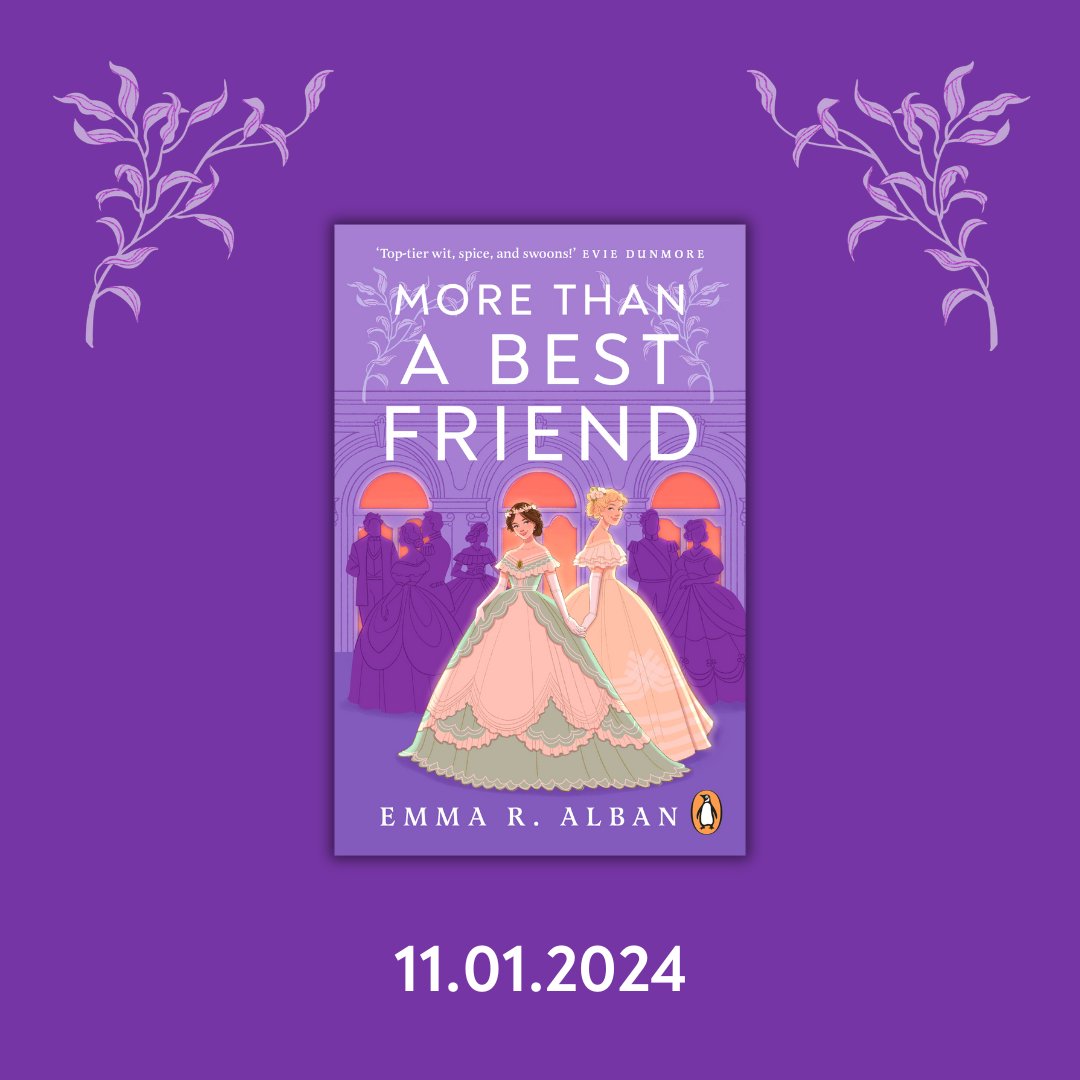 ERAlban's tweet photo. My sapphic Victorian parent-trapping debutantes are coming to the UK and bookstores selling English language books across the world with a new title: 
MORE THAN A BEST FRIEND on 11th January, 2024 with @vikingbooksuk!!

Readers can Pre Order now and request an ARC on NetGalleyUK! https://t.co/I1EIMk9ueu