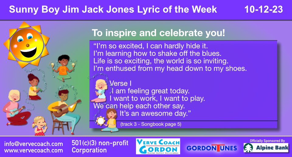 Sunny Boy Jim Jack Jones Weekly Lyric - to inspire and celebrate you!
It’s An Awesome Day!© (track 3 - Songbook page 5)

Song and lyrics:
youtube.com/watch?v=BWW3hG…

#sunnyboyjimjackjones #ItsAnAwesomeDay #vervecoachgordonsocialactionadvocates #gordontunes #AlpineBankColorado