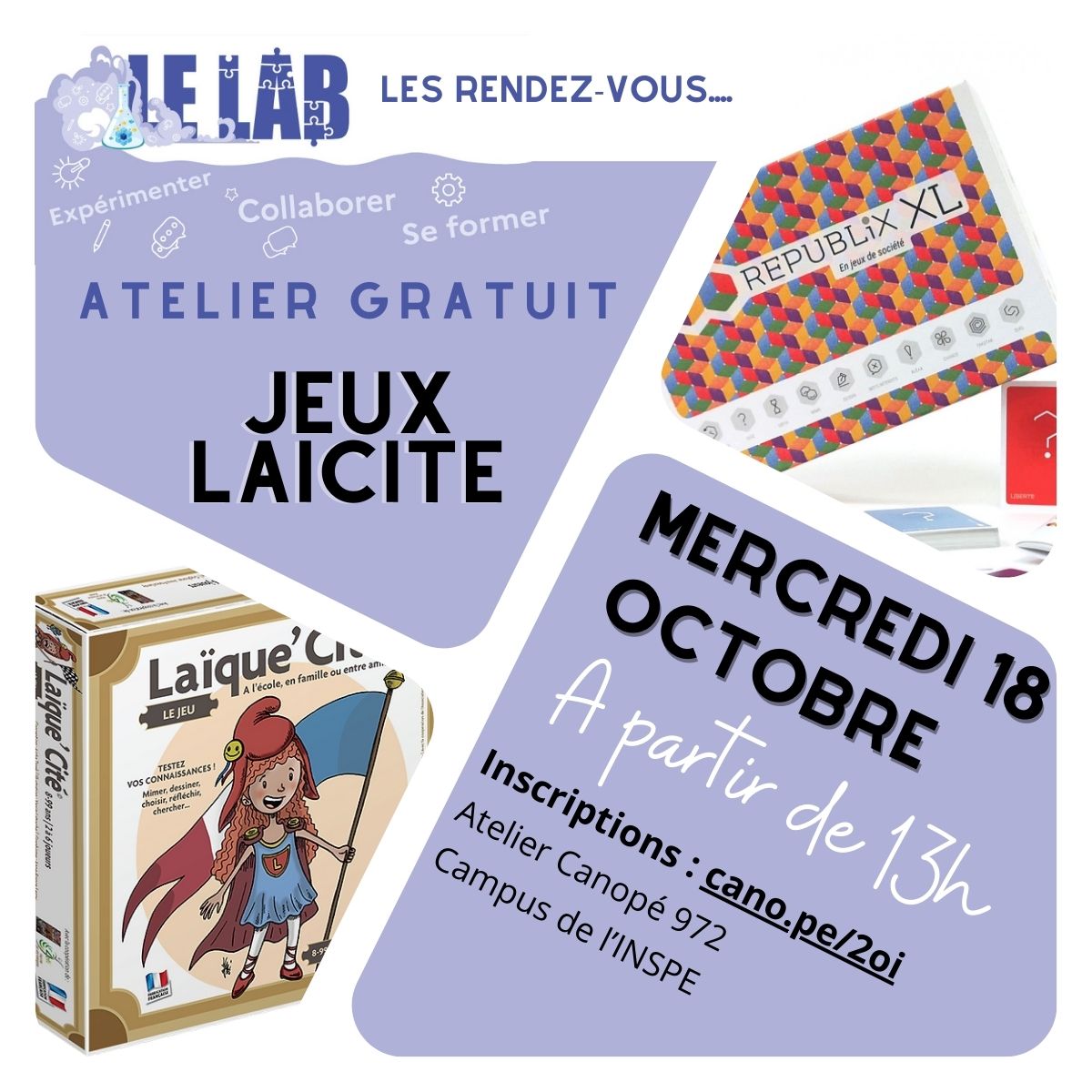 LES RENDEZ-VOUS du LAB
Un atelier pour expérimenter des outils et échanger entre pairs les mercredis après-midi.
🗓️18/10/23 : le jeux et Laïcité - 
Inscrip 👉🏽 cano.pe/2oi
❣️ Bat 1 de l’INSPE
Infos cano.pe/2nl
#Education #Pedagogie #Formation #Ludopedagogie