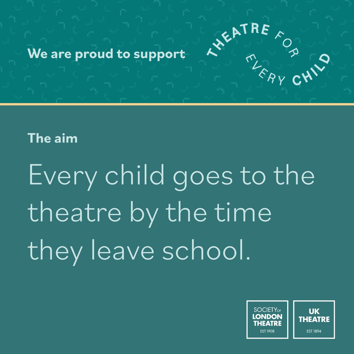 We are proud to support #TheatreForEveryChild. A new campaign lead by Society of London Theatre &amp; UK Theatre which aims to see every child go to the theatre by the time they leave school.

Help up by spreading the word. Find out more at TheatreForEveryChild.org