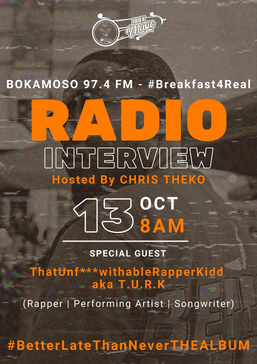 ThatRapperKidd's tweet photo. Imma be up with all the early birds tomorrow morning! Tune in to @bokamoso974 from 8AM as @Chrisstheko and I talk all things #BetterLateThanNever on the #Breakfast4Real show📻
ALBUM NOW AVAILABLE IN ALL DIGITAL STORES
🔗: https://t.co/R386MEMNji
#199XMusicGroup
#BLTN https://t.co/srTiqpQzEr
