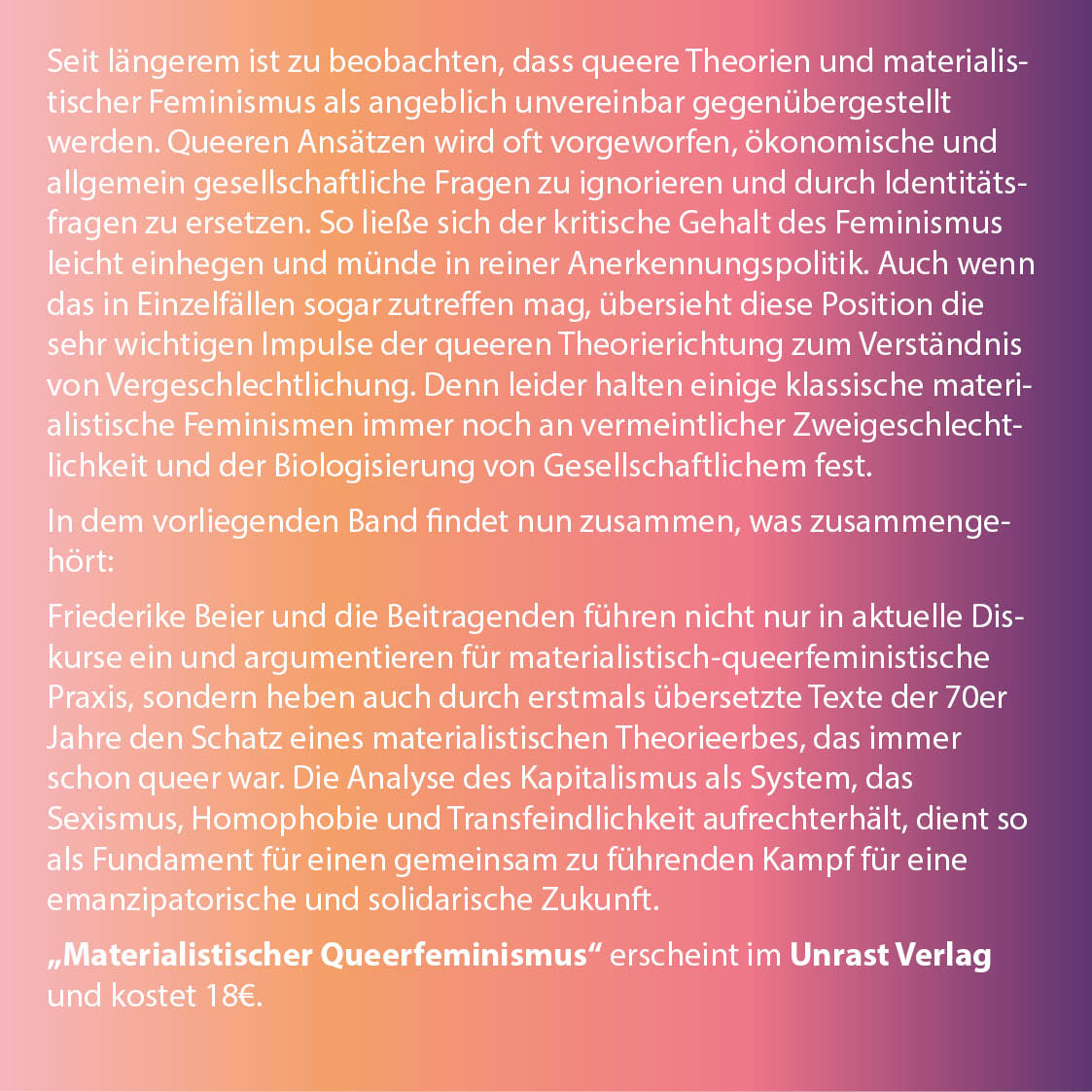 Dieser Tage erscheint ein wichtiges Buch bei @UnrastV: 'Materialistischer Queerfeminismus'. Wir freuen uns sehr, dass Herausgeberin Friederike Beier das Buch am Donnerstag, den 16. November bei uns vorstellen wird! Für eine antikapitalistische queer-feministische Praxis!
