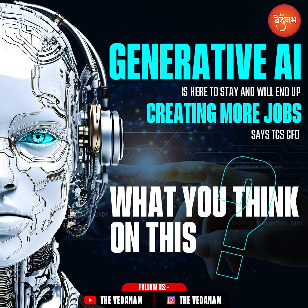 The TCS CFO from Generation Z believes that Generative AI is a lasting trend and will result in more job opportunities. 
.
.
.
 #GenerativeAI #AIinJobs #JobCreation #FutureOfWork #TechnologyTrends #AIinIndustry #AIandJobs #TechInnovation #CareerOpportunities