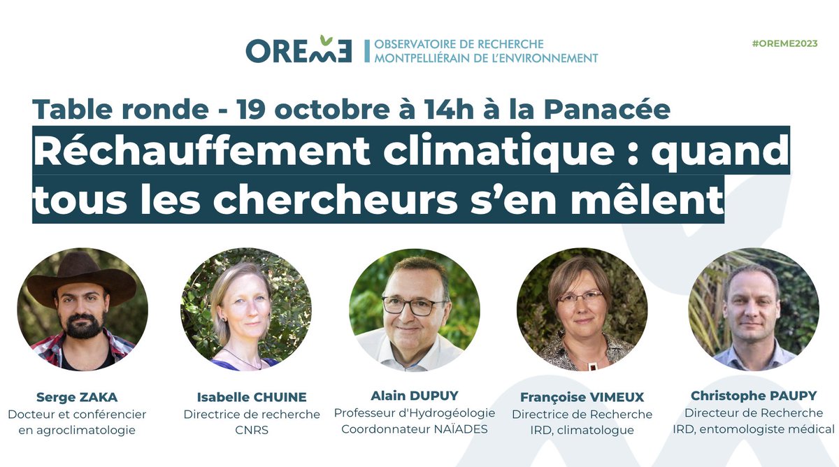 Découvrez les experts scientifiques de notre table ronde #OREME2023 sur le changement climatique présentée par @DenhezFred le 19 oct. à 14h à la Panacée ! Entrée gratuite, dans la limite des places disponibles @SergeZaka @ChuineIsabelle 👉 oreme.org/evenements/jou…