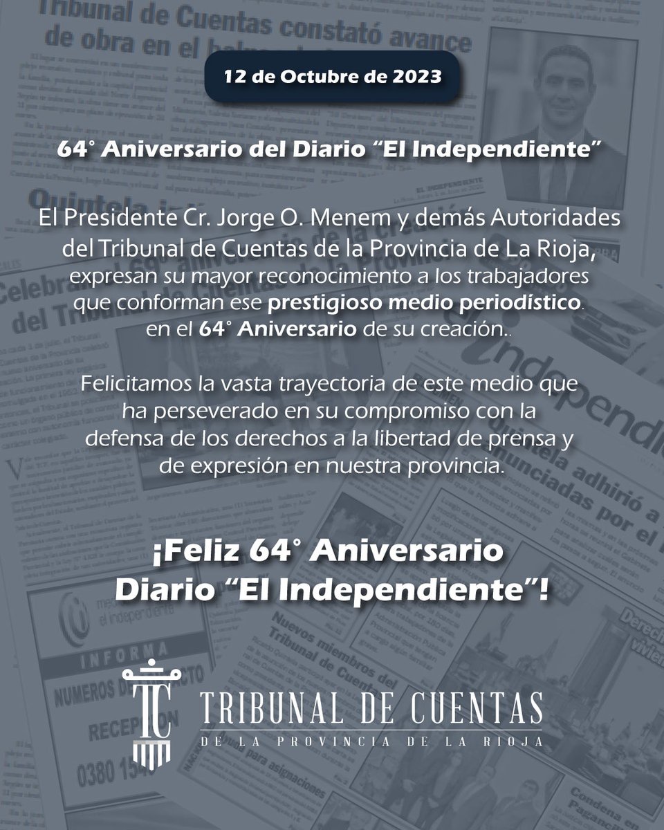 En el 64° Aniversario del Diario "El Independiente" 🗞️, el Tribunal de Cuentas de la Provincia de La Rioja expresa su mayor reconocimiento a los trabajadores que conforman ese prestigioso medio periodístico. 

¡Feliz 64° Aniversario Diario “El Independiente”!