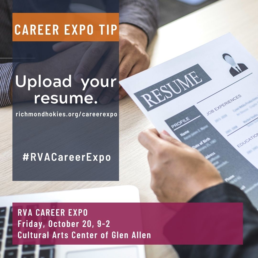 The #RVACareerExpo is almost here! Time to update your resume to show off your skills and experience. Upload to ow.ly/R1lk50LaBet so recruiters can find YOU, and be sure to bring copies Fri Oct 20th. <a href="/RichmondHokies/">Richmond Hokies</a>. #RVAjobs #Jobseekers #RVA #rvajobs #careerfair #hiring