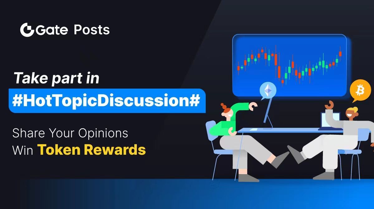 Gate's tweet photo. Join Gate Post #HotTopicDiscussion 
Share your views, and win $5 token rewards each🎁

To enter:
👉View the topic: Which low-cap tokens with high popularity are you currently keeping an eye on?
👉Comment your idea on the post: https://t.co/sj4VjqJBdu

End at 2 AM, Oct 16 UTC https://t.co/qiAXh9hXxV