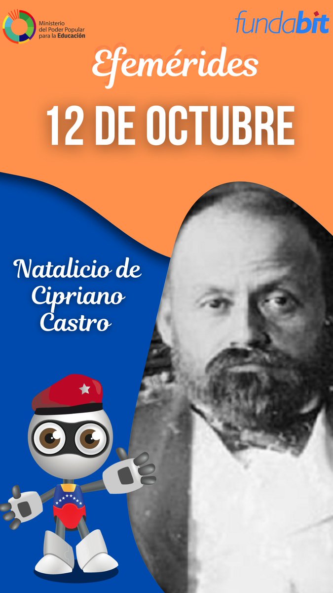 Fundabit_'s tweet photo. #12Oct Natalicio de Cipriano Castro, nacido en 1858. Fue un líder venezolano que desempeñó un papel importante en la historia de nuestro país. ¡Recordemos su legado y luchemos por la independencia y libertad de América Latina! 
#SomosFundabit
#CiprianoCastro https://t.co/qBvfavpIv6