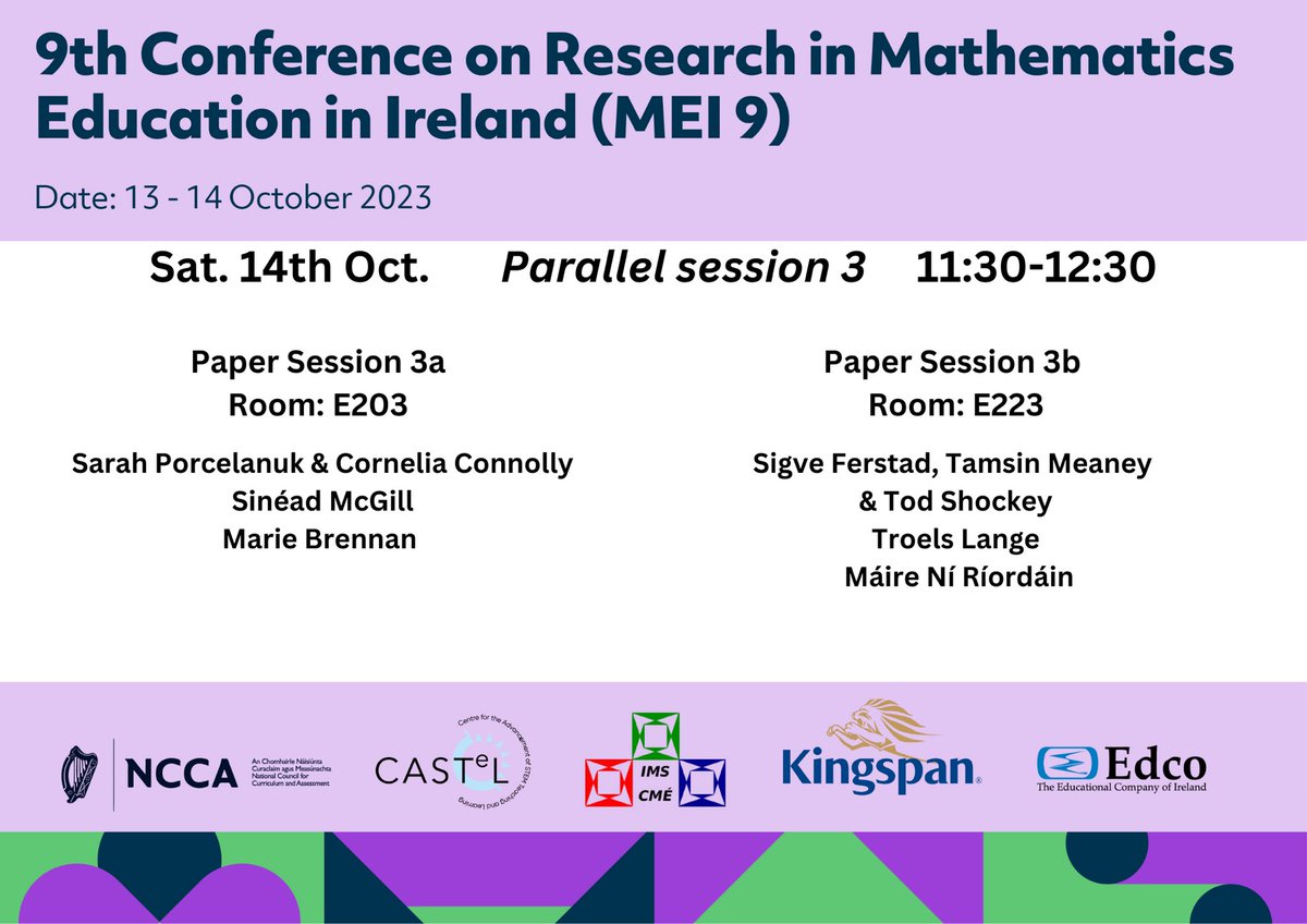 MEIConfIreland's tweet photo. More mathematics education action awaits for #MEI9 attendees on Saturday. Take a look at our 🧑🏫panel line-up, 🖼️poster presentations and 📑parallel sessions. Big thanks to our generous sponsors for their support: @NCCAie & @edco_ie https://t.co/3vIHETJmdy
