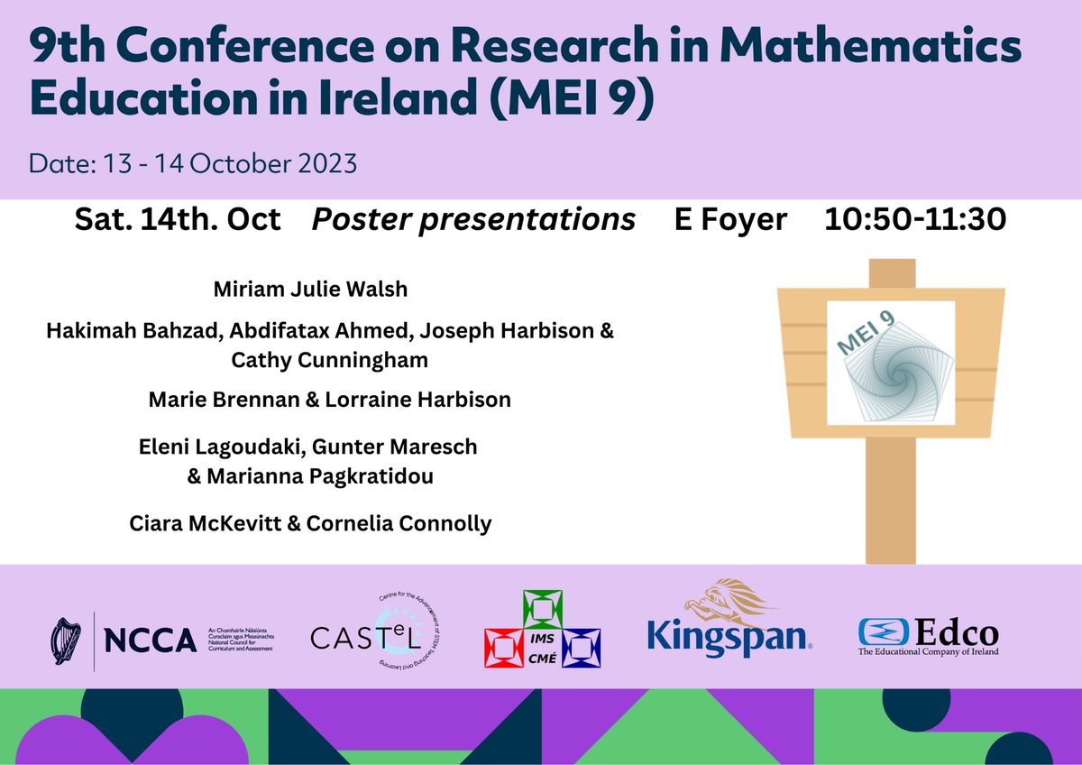 MEIConfIreland's tweet photo. More mathematics education action awaits for #MEI9 attendees on Saturday. Take a look at our 🧑🏫panel line-up, 🖼️poster presentations and 📑parallel sessions. Big thanks to our generous sponsors for their support: @NCCAie & @edco_ie https://t.co/3vIHETJmdy