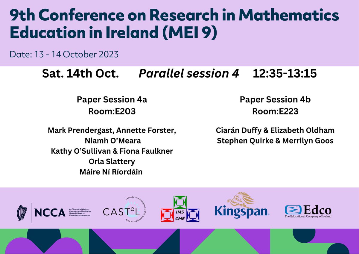 MEIConfIreland's tweet photo. More mathematics education action awaits for #MEI9 attendees on Saturday. Take a look at our 🧑🏫panel line-up, 🖼️poster presentations and 📑parallel sessions. Big thanks to our generous sponsors for their support: @NCCAie & @edco_ie https://t.co/3vIHETJmdy
